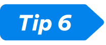 tip 6